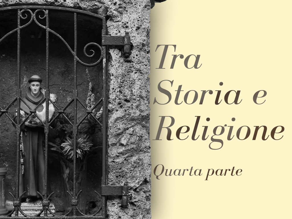 Storia e religione (quarta parte)